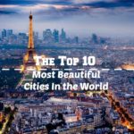 Top 10 Most Beautiful cities in the World